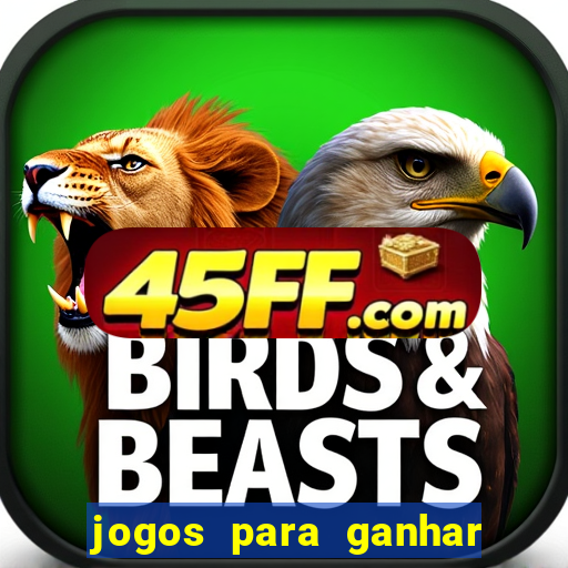 jogos para ganhar dinheiro sem depositar nada